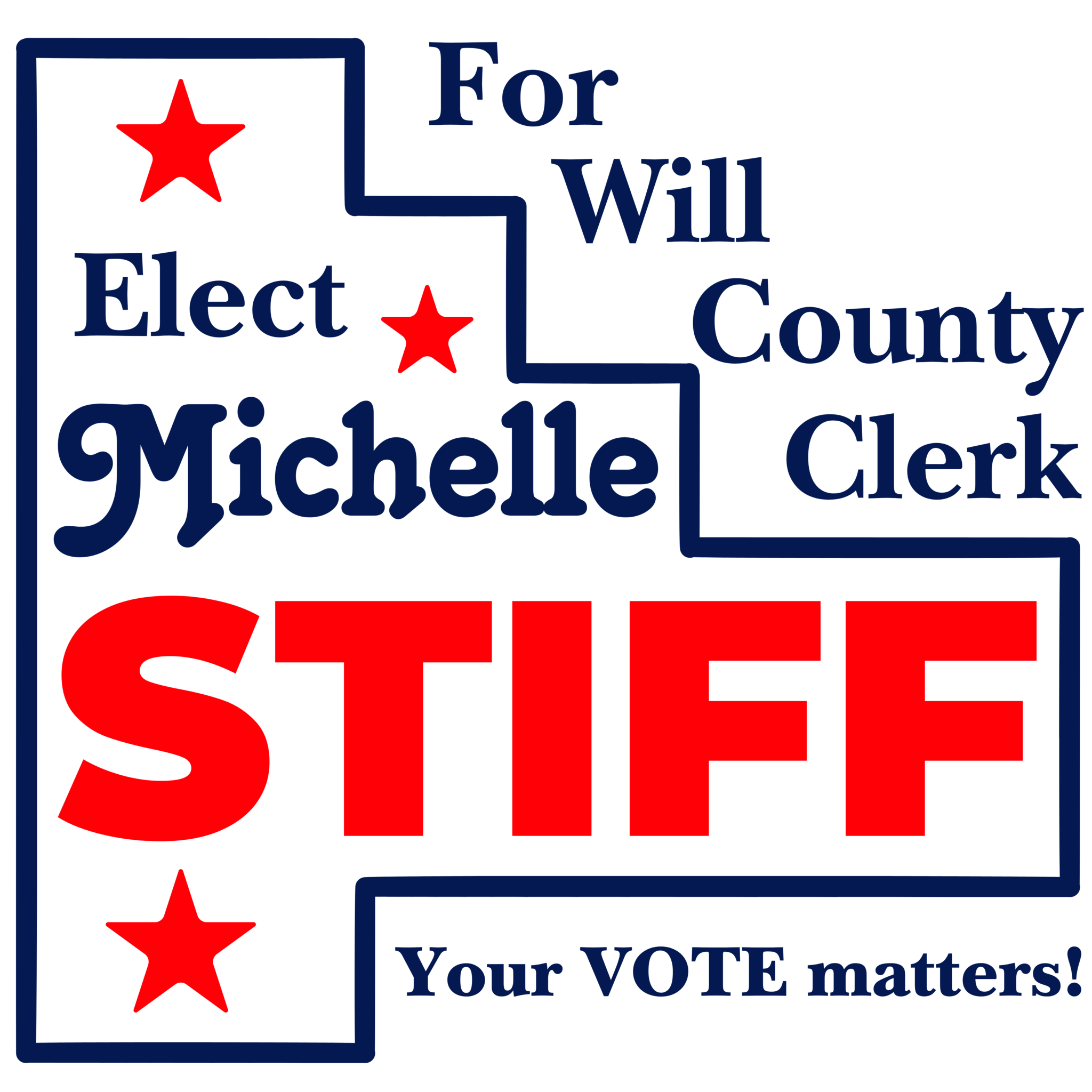 Elect Michelle Stiff for Will County Clerk. Your Vote Matters!